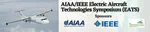 2023 AIAA/IEEE Electric Aircraft Technologies Symposium (EATS) and AIAA Aviation Forum